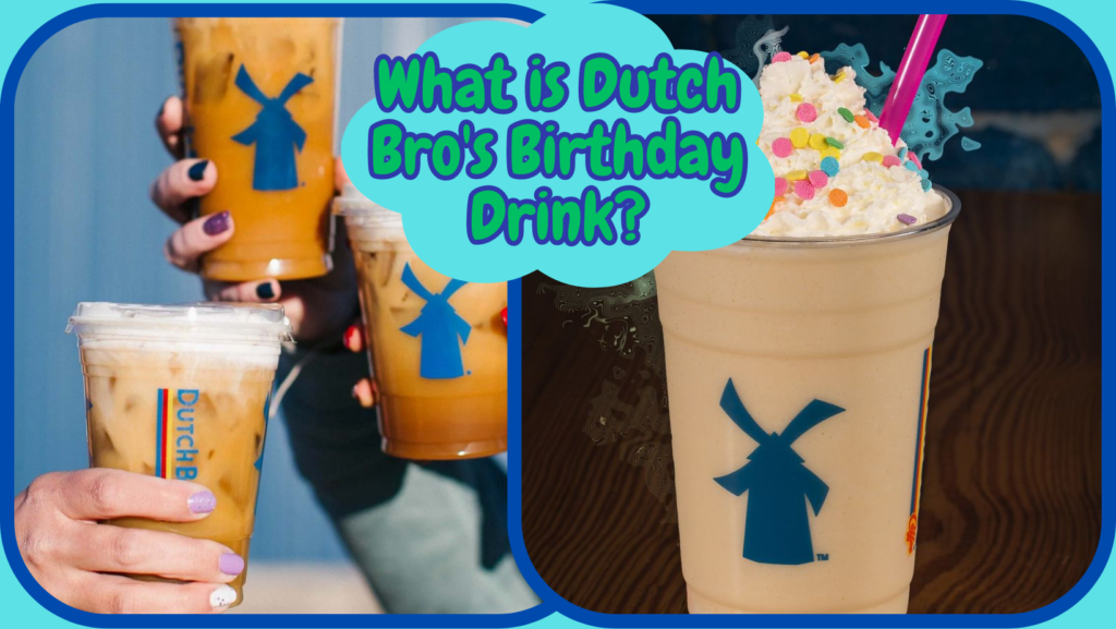 Dutch Bros Birthday Drink (2024) AllMenuFood
