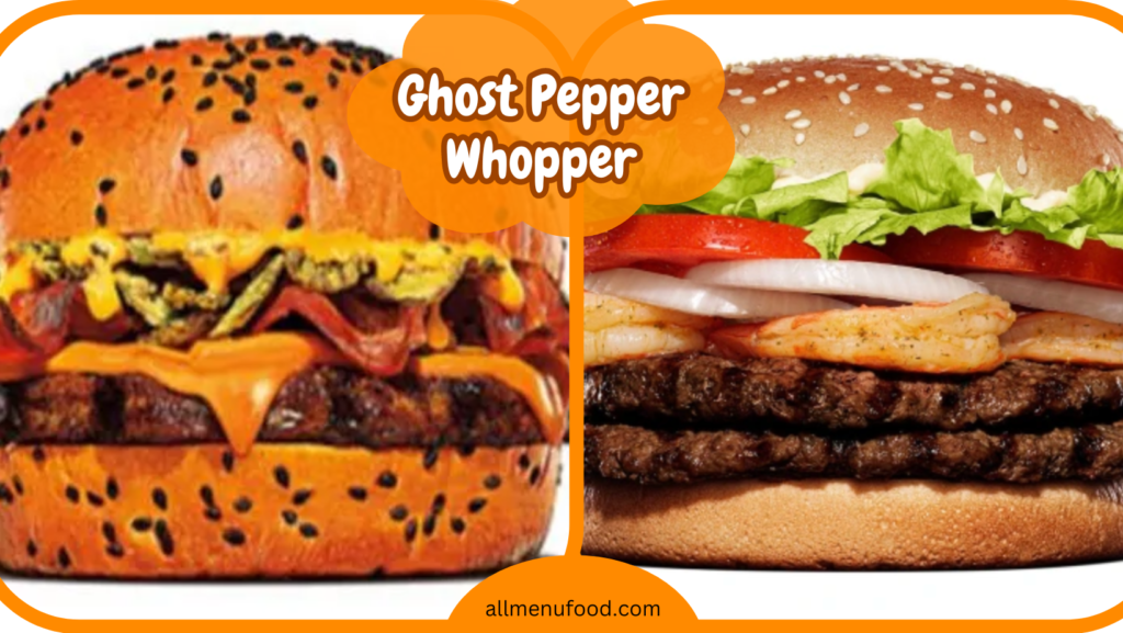 Burger King Ghost Pepper Whopper (2024) AllMenuFood