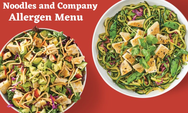 Noodles and Company Allergen Menu