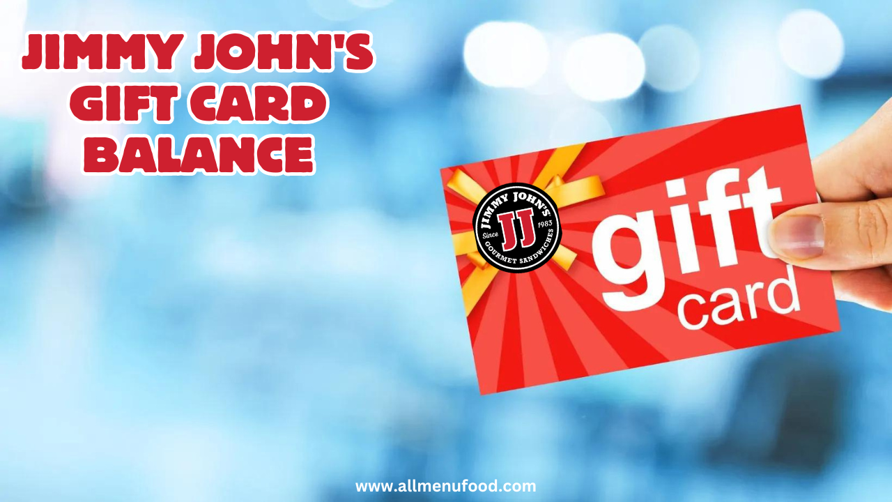 Jimmy John's Gift Card Balance - AllMenuFood